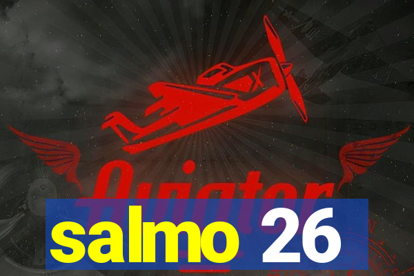 salmo 26